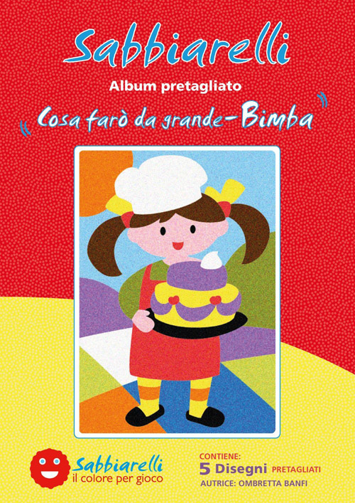 Sabbiarelli Album Cosa Farò da Grande Bimba